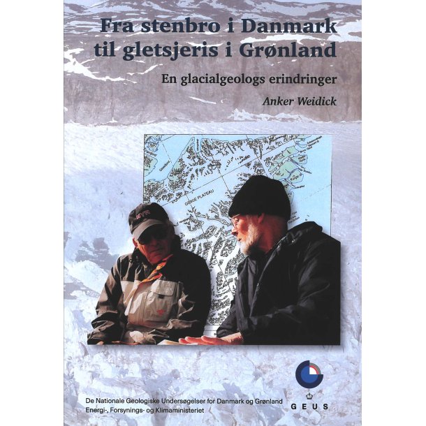 Fra stenbro i Danmark til gletsjeris i Grønland – en glacialgeologs erindringer