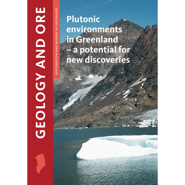 Geology &amp; Ore 14: Plutonic environments in Greenland  a potential for new discoveries