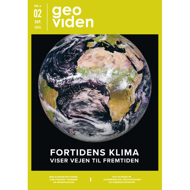 Geoviden 2024, Nr. 2: Fortidens klima viser vejen til fremtiden