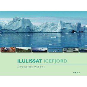 Ilulissat Icefjord - A world heritage site