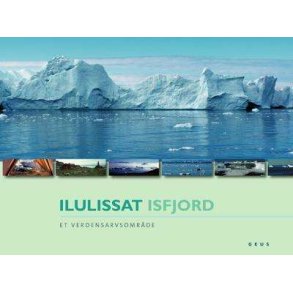 Ilulissat Isfjord  et verdensarvsomrde