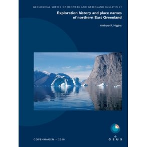 GEUS Bulletin Vol. 21: Exploration history and place names of northern East Greenland