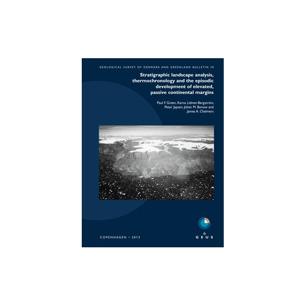 GEUS Bulletin Vol. 30: Stratigraphic landscape analysis, thermochronology and the episodic [...]