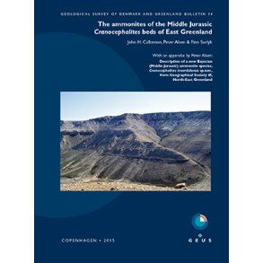 GEUS Bulletin Vol. 34: The ammonites of the Middle Jurassic Cranocephalites beds of East Greenland