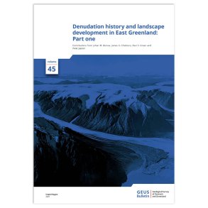 GEUS Bulletin Vol. 45, part 1: Denudation history and landscape development in East Greenland