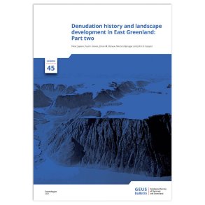 GEUS Bulletin Vol. 45, part 2: Denudation history and landscape development in East Greenland