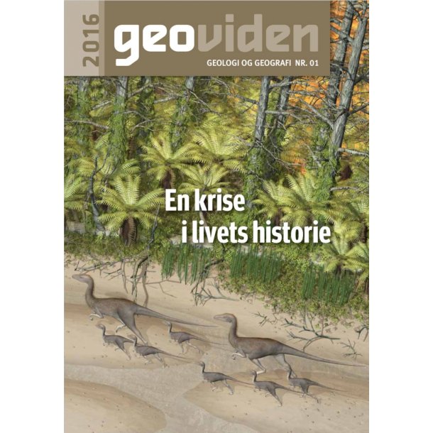 Geoviden 2016, Nr. 1: En krise i livets historie