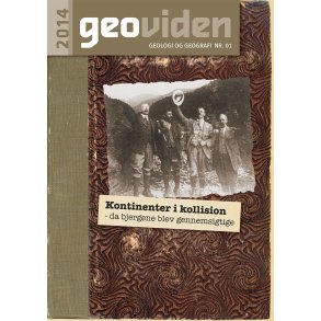 Geoviden 2014, Nr. 1: Kontinenter i kollision
