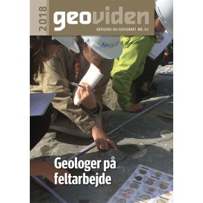 Geoviden 2018, Nr. 1: Geologer p feltarbejde