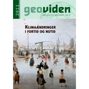 Geoviden 2011, Nr. 3: Klimandringer i fortid og nutid