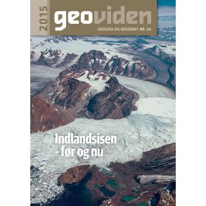 Geoviden 2015, Nr. 4: Indlandsisen - fr og nu